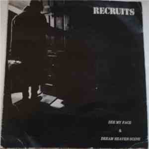 Recruits - See My Face & Dream Heaven Scene