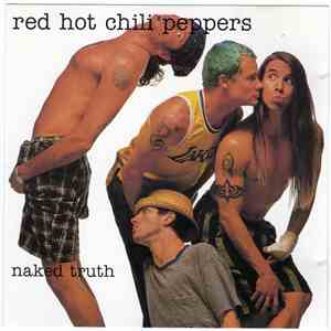 Red Hot Chili Peppers - Naked Truth