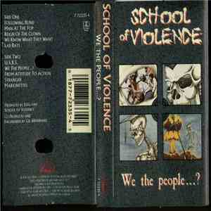 School Of Violence - We The People...?