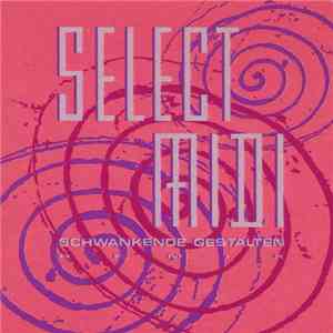 Select Midi - Schwankende Gestalten (Remix)