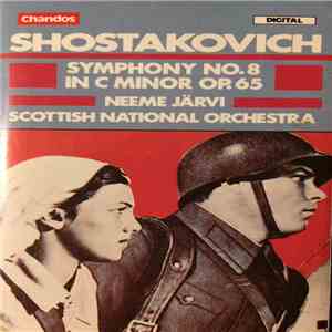 Shostakovich, Scottish National Orchestra, Neeme Järvi - Symphony No.8 In C ...