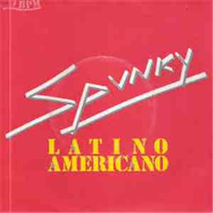 Spunky  - Latino Americano