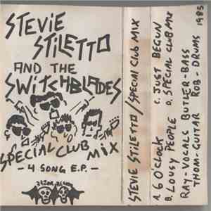 Stevie Stiletto And The Switchblade's - Special Club Mix - 4 Song E.P. -