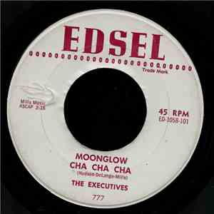 The Executives  - Moonglow Cha Cha Cha / On The Alamo