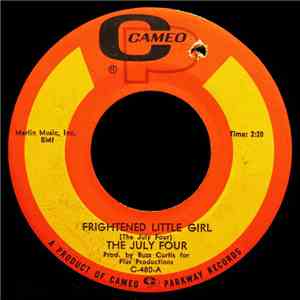 The July Four - Frightened Little Girl / Mr. Miff