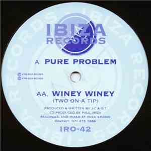 Two On A Tip - Pure Problem / Winey Winey