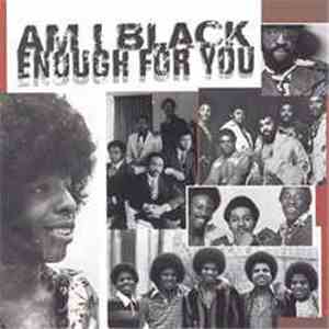 Various - Am I Black Enough For You
