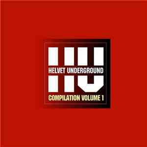 Various - Helvet Underground Compilation Volume 1