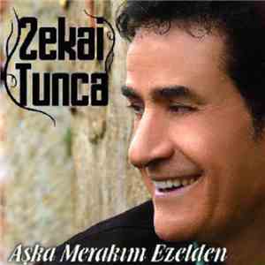 Zekai Tunca - Aşka Merakım Ezelden