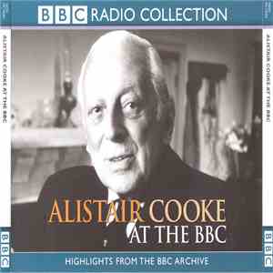 Alistair Cooke  - Alistair Cooke at the BBC