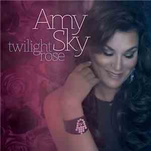 Amy Sky - Twilight Rose