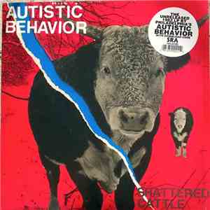 Autistic Behavior - Shattered Cattle