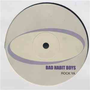 Bad Habit Boys - Rock Ya