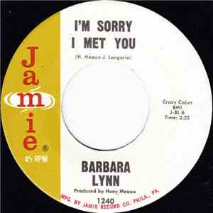 Barbara Lynn - I'm Sorry I Met You