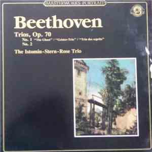 Beethoven - The Istomin/Stern/Rose Trio - Trios, Op. 70, Nos. 1