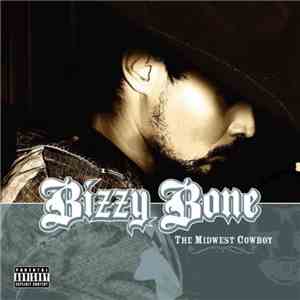 Bizzy Bone - The Midwest Cowboy