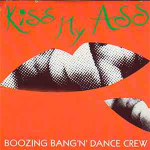Boozing Bang'n' Dance Crew - Kiss My Ass