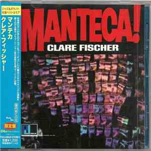 Clare Fischer - Manteca!