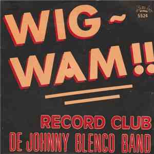 De Johnny Blenco Band - Wigwam !!
