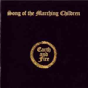 Earth And Fire - Song Of The Marching Children