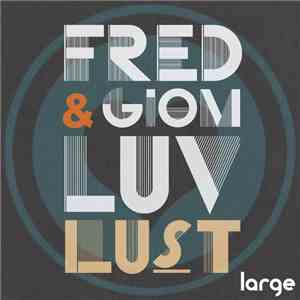 Fred & Giom - Luv Lust EP