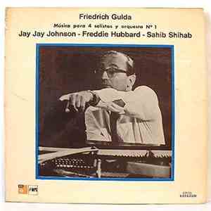 Friedrich Gulda - Jay Jay Johnson / Freddie Hubbard / Sahib Shihab - Música ...