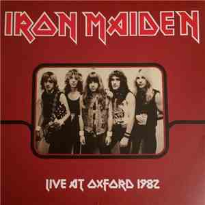 Iron Maiden - Live At Oxford 1982