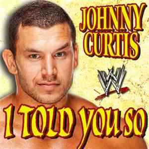 James A. Johnston - WWE: I Told You So (Johnny Curtis) [feat. Flatfoot 56]