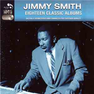 Jimmy Smith - Eighteen Classic Albums
