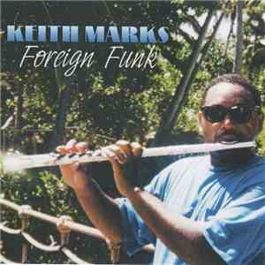 Keith Marks - Foreign Funk