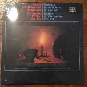 Kenneth Gilbert, Raymond Daveluy, Otto Joachim, John Bull - Music And Musicians Of Canada Centennial Edition Vol. XIII / Musique Et Musiciens Du Canada Edition Du Centenaire Vol. XIII