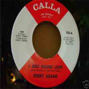 Kerry Adams - I Just Found Love