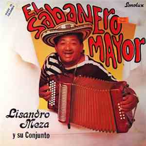 Lisandro Meza Y Su Conjunto - El Sabanero Mayor