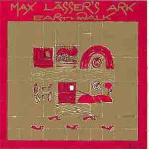 Max Lässer's Ark - Earthwalk