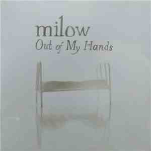 Milow - Out Of My Hands