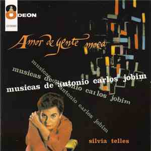 Silvia Telles - Amor De Gente Moca (Musicas De Antonio Carlos Jobim)
