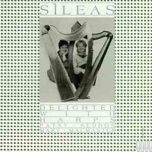 Sìleas - Delighted With Harps
