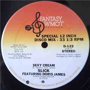 Slick  Featuring Doris James - Sexy Cream
