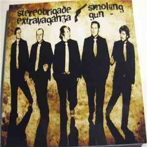 Stereobrigade Extravaganza - Smoking Gun