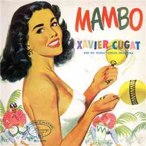 Xavier Cugat And His World Famous Orchestra - Mambo