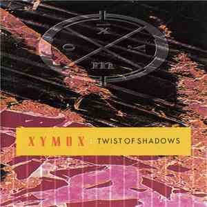 Xymox - Twist Of Shadows