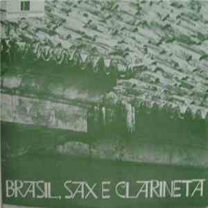 Abel Ferreira - Brasil, Sax E Clarineta