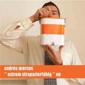 Andrés Marcos - Extrem Strapazierfaehig EP