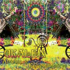 Atriohm & Encephalopaticys - Ukalen