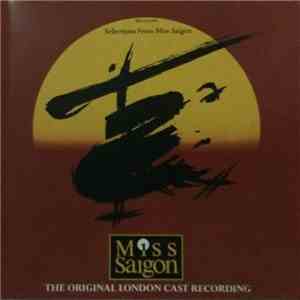 Boublil & Schönberg - Selections From Miss Saigon (Original London Cast Rec ...