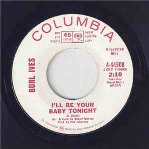 Burl Ives - I'll Be Your Baby Tonight