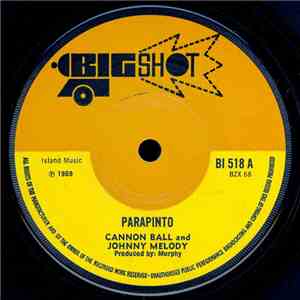 Cannon Ball And Johnny Melody - Parapinto