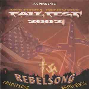 Cradlesong / Whiskey Rebels - Rebelsong - Fall Fest 2002