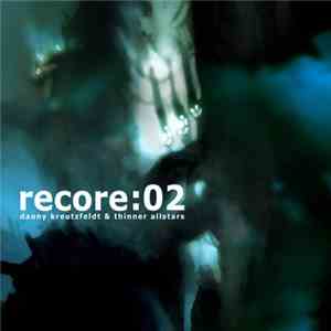 Danny Kreutzfeldt - Recore