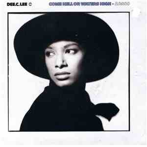 Dee.C.Lee - Come Hell Or Waters High